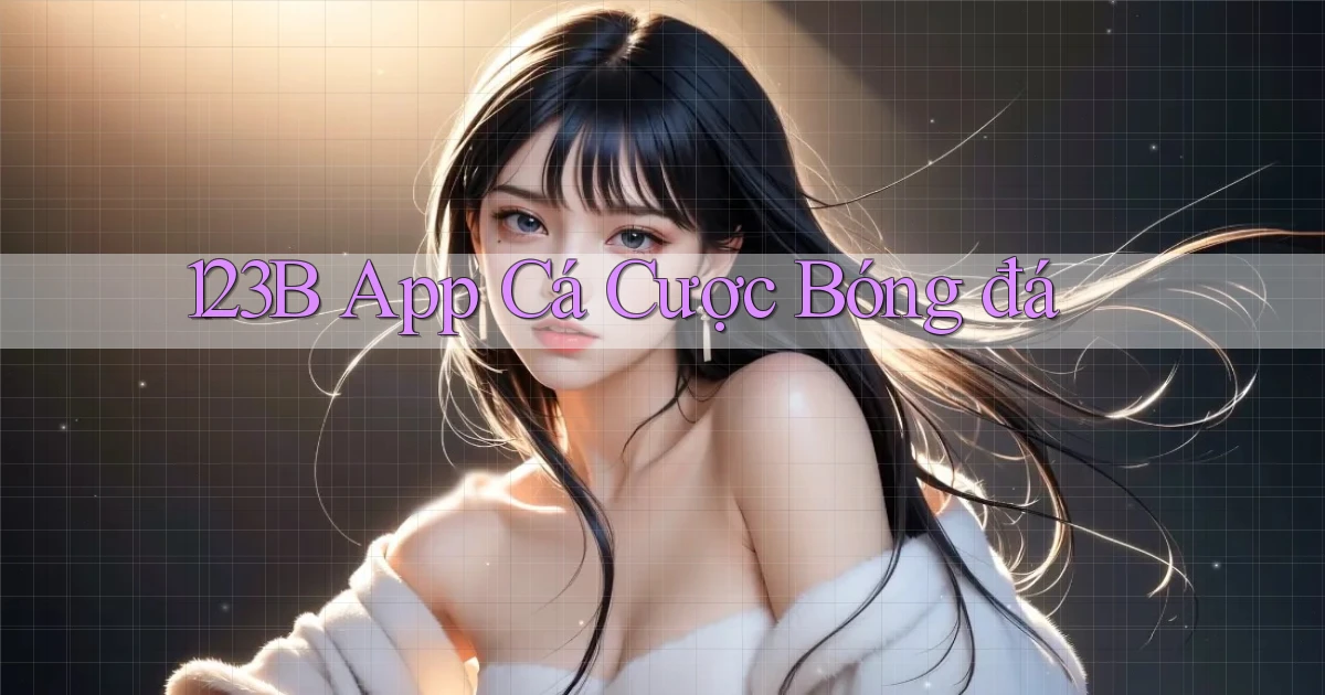 123b app cá cược bóng đá