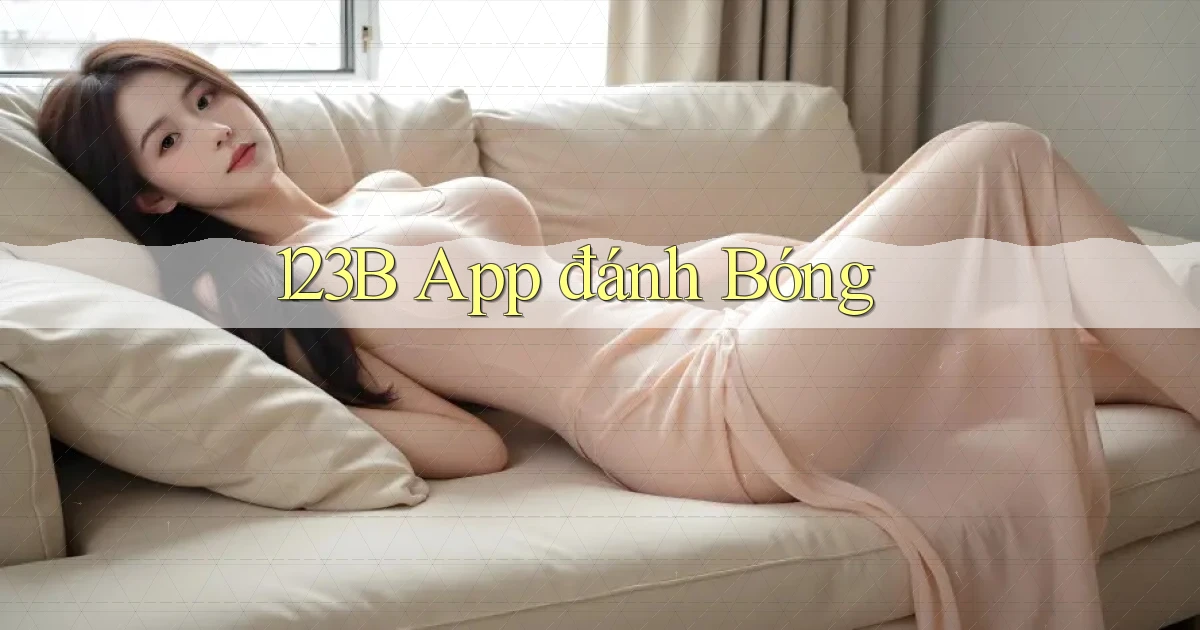 123b app đánh bóng
