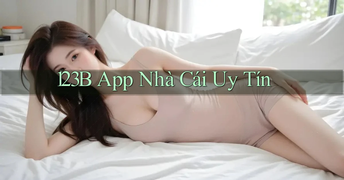 123b app nhà cái uy tín