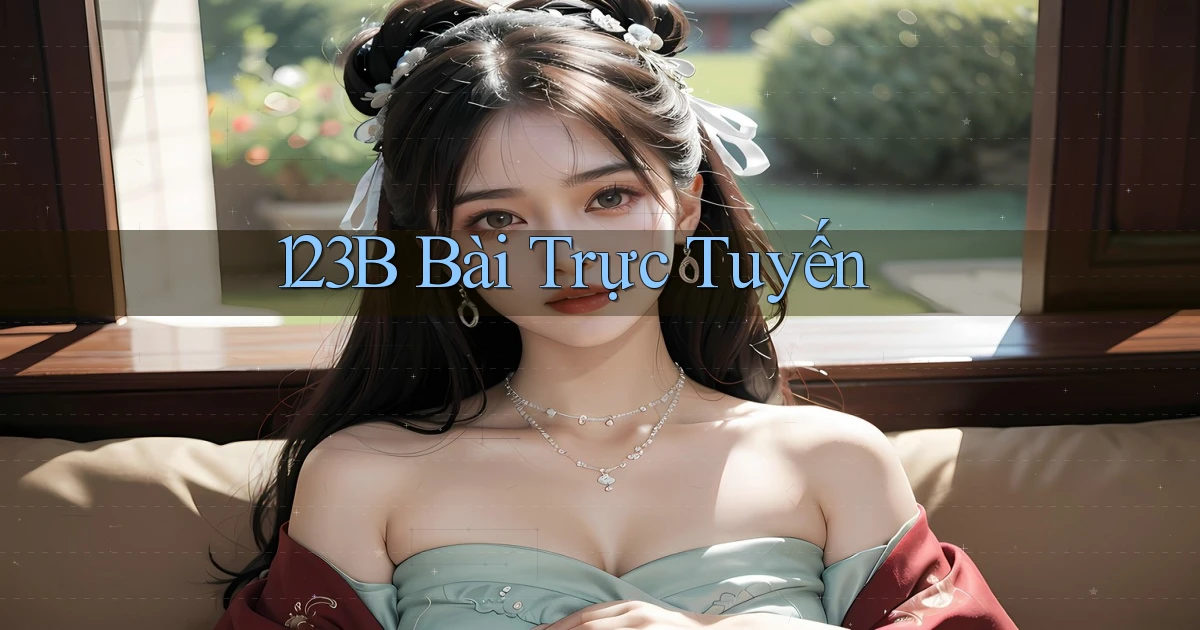 123b bài trực tuyến