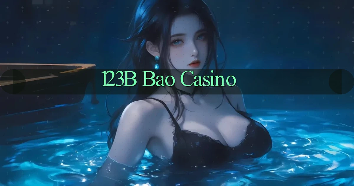 123b bao casino