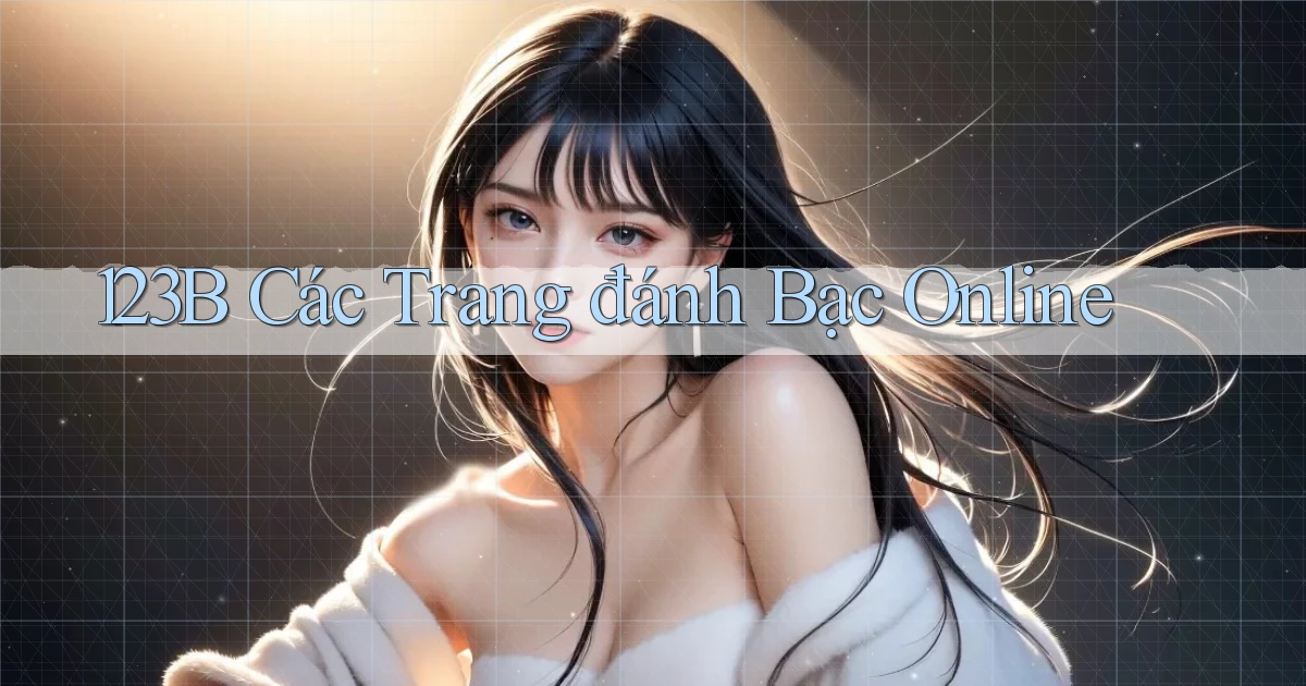 123b  các trang đánh bạc online