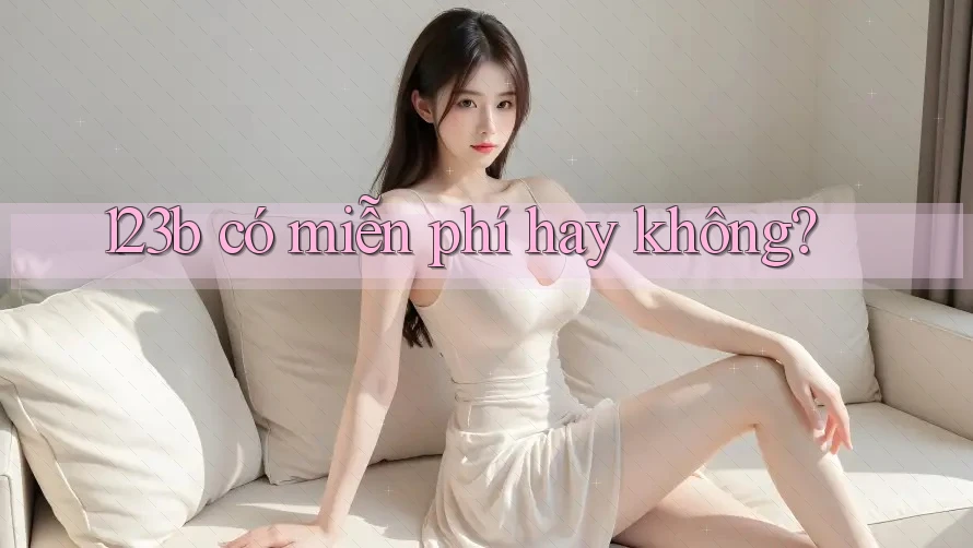 123b có miễn phí hay không?