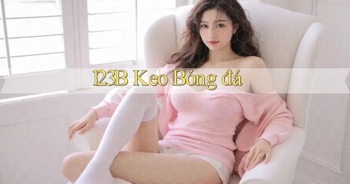 123b  keo bóng đá