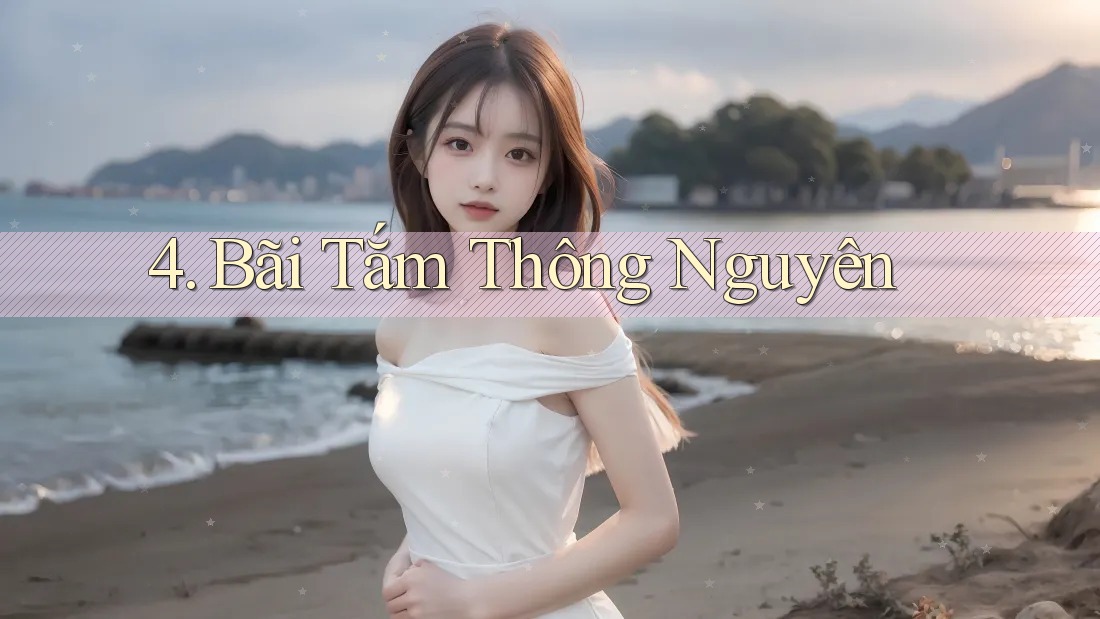 4. Bãi Tắm Thông Nguyên