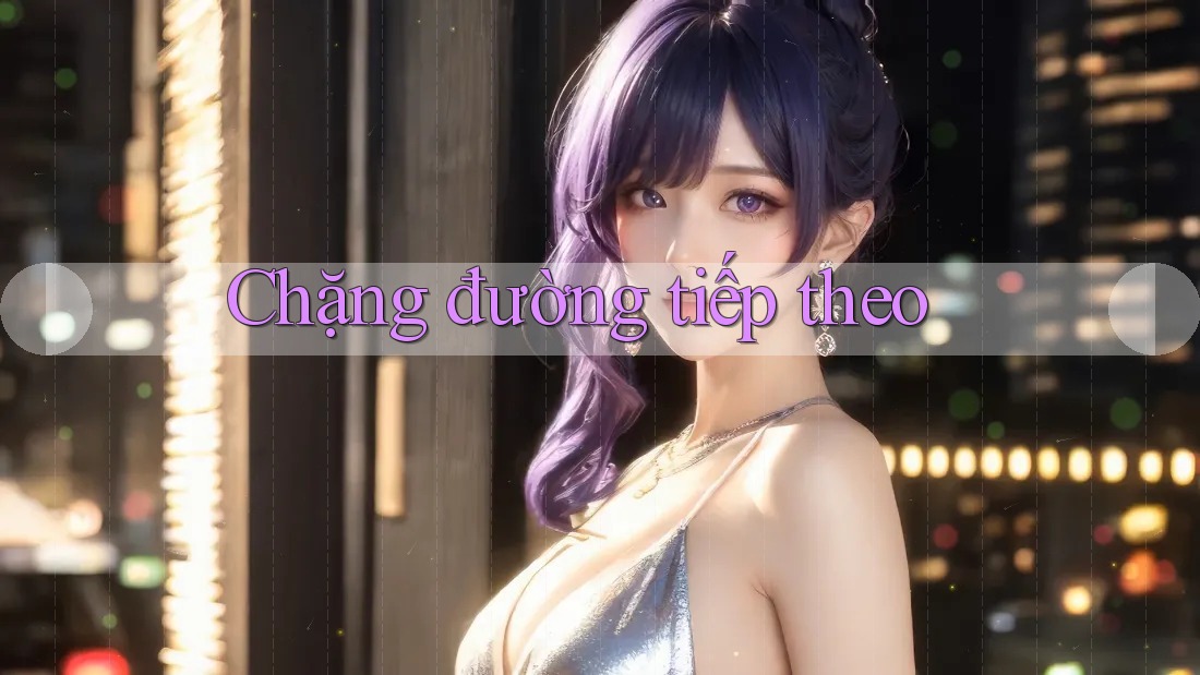 Chặng đường tiếp theo