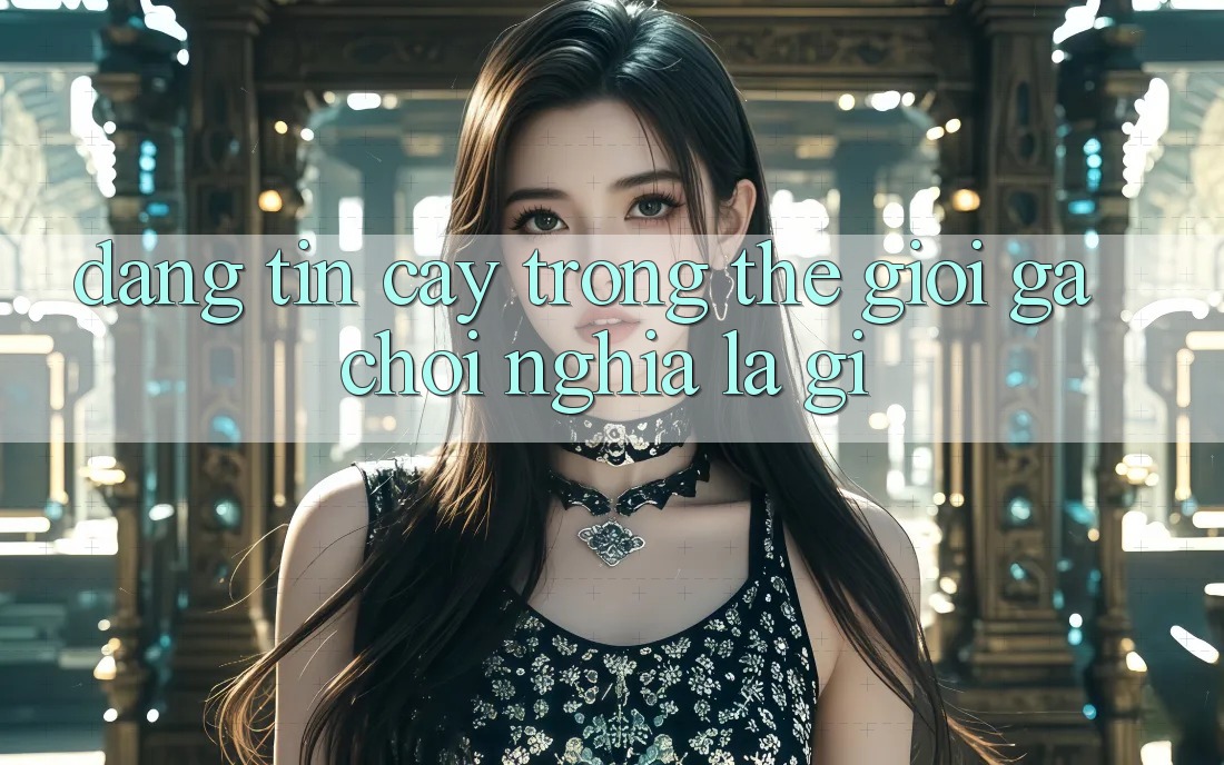 “Đáng Tin Cậy” Trong Thế Giới Gà Chọi Nghĩa Là Gì?