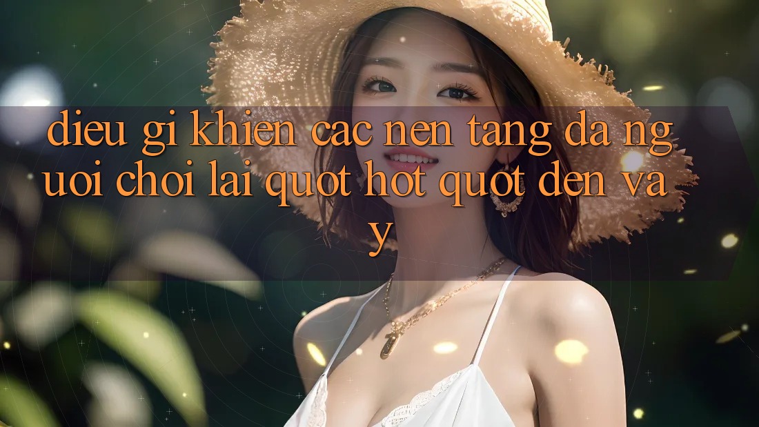 Điều Gì Khiến Các Nền Tảng Đa Người Chơi Lại " Hot" Đến Vậy?