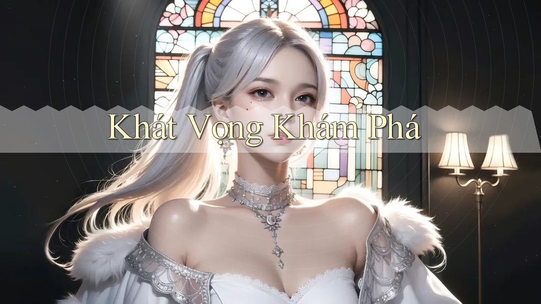 Khát Vọng Khám Phá