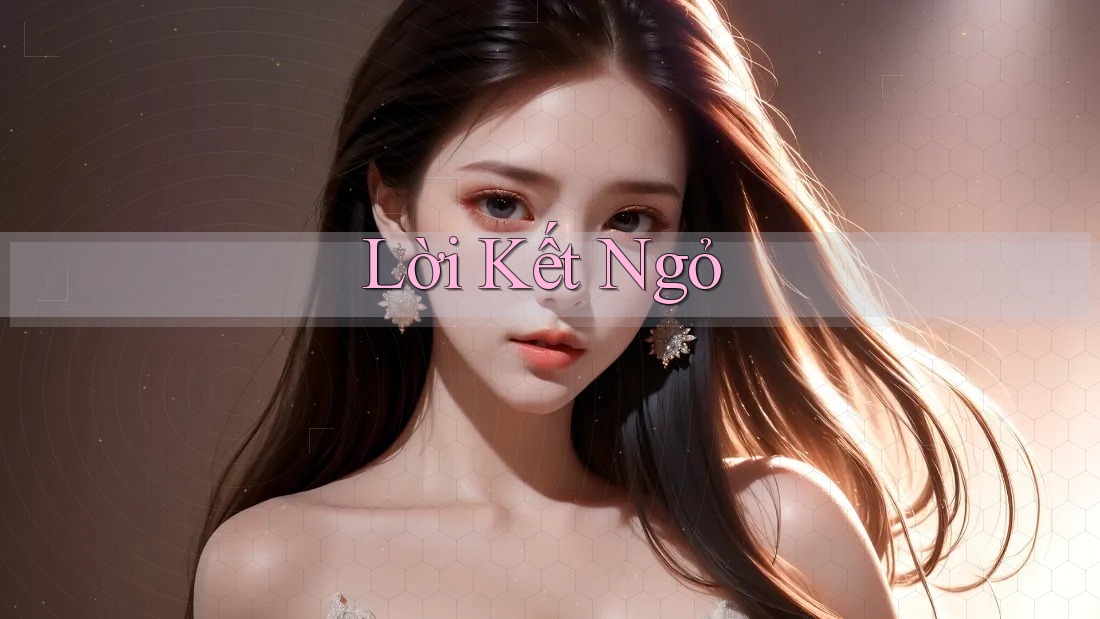 Lời Kết Ngỏ