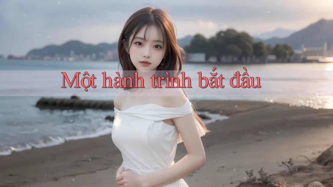 Một hành trình bắt đầu