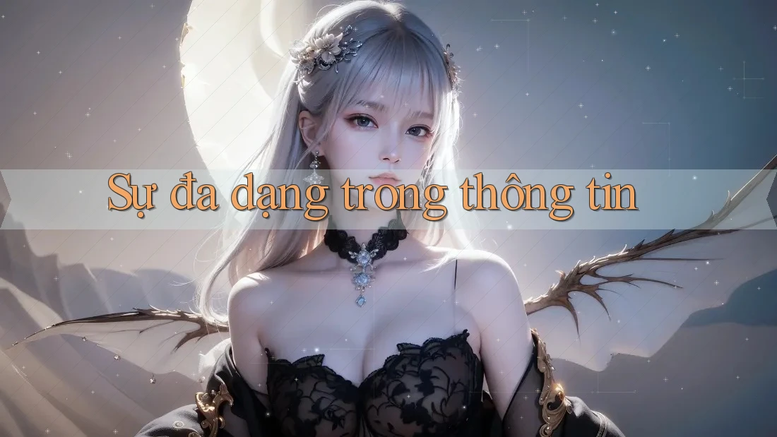 Sự đa dạng trong thông tin