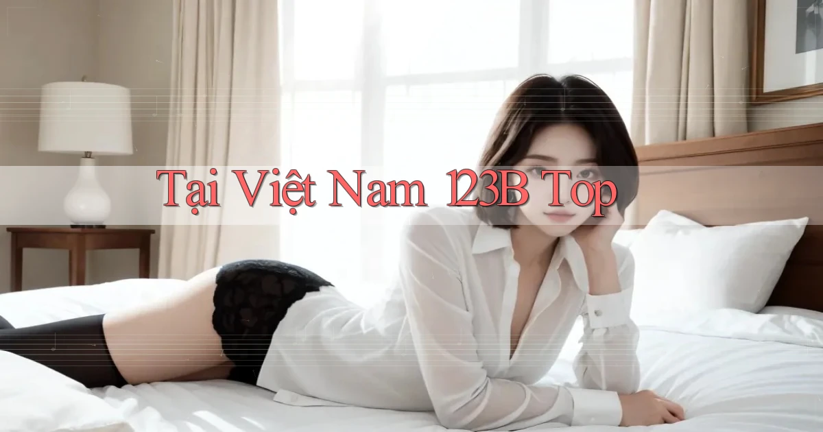 tại việt nam 123b top