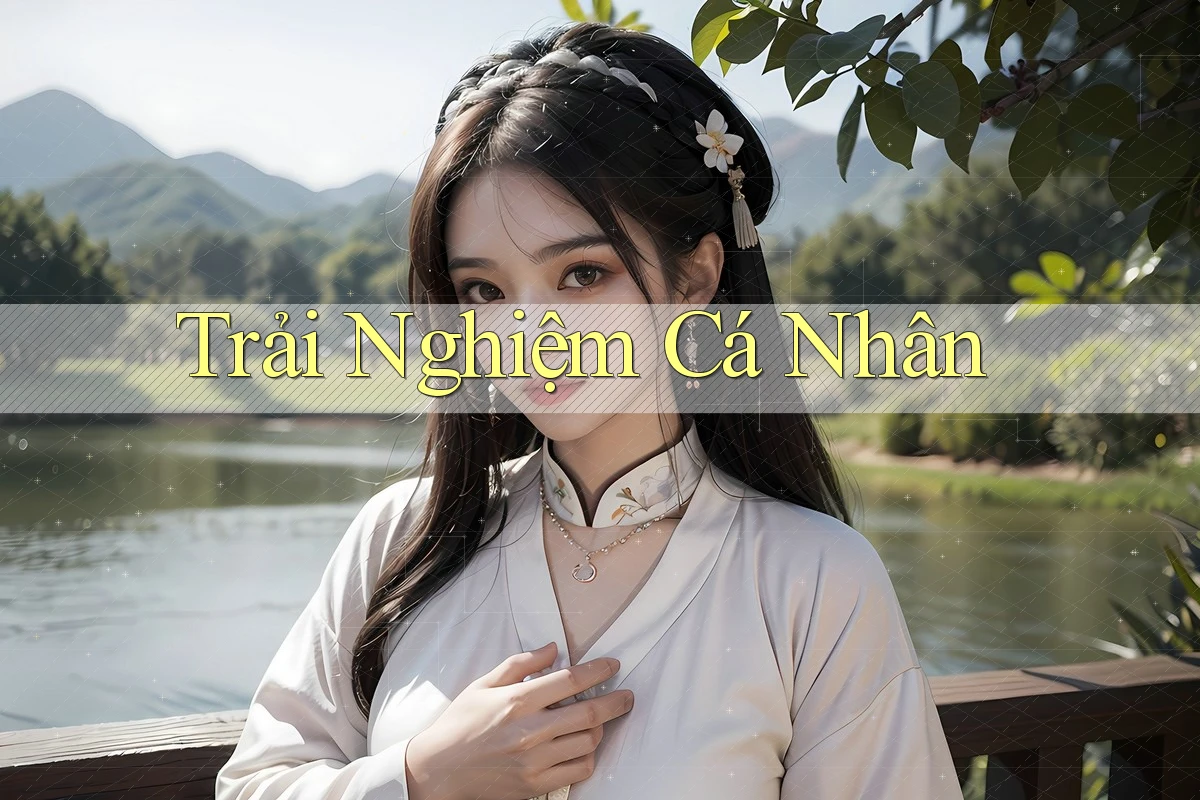 Trải nghiệm cá nhân